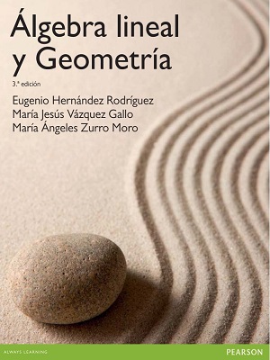 Algebra lineal y geometria - Hernandez_Vazquez_Zurro - Tercera Edicion